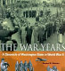 The war years : a chronicle of Washington State in World War II /