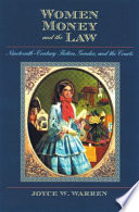 Women, money, and the law : nineteenth-century fiction, gender, and the courts /