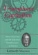 Triumphant capitalism : Henry Clay Frick and the industrial transformation of America /