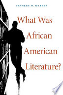 What was African American literature? /