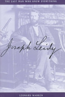 Joseph Leidy : the last man who knew everything /