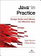 Java in practice : design styles and idioms for effective Java /