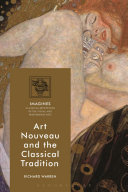 Art nouveau and the classical tradition /
