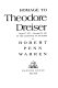 Homage to Theodore Dreiser, August 27, 1871-December 28, 1945 : on the centennial of his birth.
