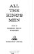 All the king's men, a play.