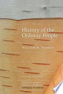 History of the Ojibway people /