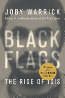 Black flags : the rise of ISIS /