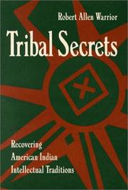 Tribal secrets : recovering American Indian intellectual traditions /