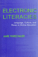 Electronic literacies : language, culture, and power in online education /
