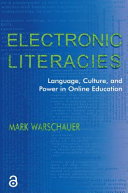 Electronic Literacies : Language, Culture, and Power in Online Education.