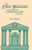 Paul Leroy-Beaulieu and established liberalism in France /