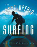 The encyclopedia of surfing /