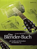 Das Blender-Buch : 3D-Grafik und Animation mit Blender 2.5 /