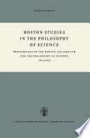 Proceedings of the Boston Colloquium for the Philosophy of Science 1961/1962 /