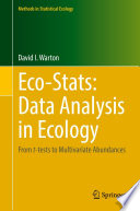 Eco-Stats: Data Analysis in Ecology : From t-tests to Multivariate Abundances /