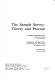 The sample survey : theory and practice /