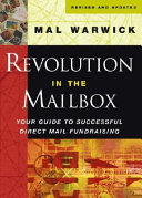 Revolution in the mailbox : your guide to successful direct mail fundraising /