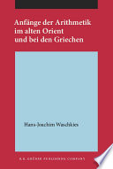 Anfänge der Arithmetik im alten Orient und bei den Griechen /