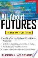 All about futures : the easy way to get started /