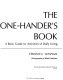 The one-hander's book ; a basic guide to activities of daily living /