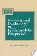 Transpersonal psychology in psychoanalytic perspective /