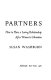 Partners : how to have a loving relationship after women's liberation /