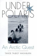 Under polaris : an Arctic quest /