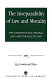 The inseparability of law and morality : the constitution, natural law, and the rule of law /