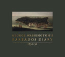 George Washington's Barbados diary, 1751-52 /