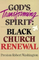 God's transforming spirit : Black church renewal /