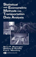 Statistical and econometric methods for transportation data analysis /