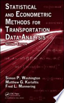 Statistical and econometric methods for transportation data analysis /