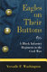 Eagles on their buttons : a Black infantry regiment in the Civil War /