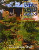 Native Texas gardens : maximum beauty, minimum upkeep /