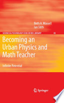 Becoming an urban physics and math teacher : infinite potential /