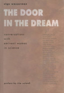 The door in the dream : conversations with eminent women in science /