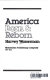 America born & reborn /