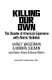 Killing our own : the disaster of America's experience with atomic radiation /