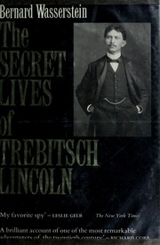The secret lives of Trebitsch Lincoln /