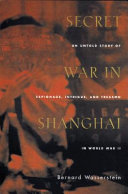 Secret war in Shanghai /