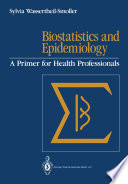 Biostatistics and Epidemiology : a Primer for Health Professionals /