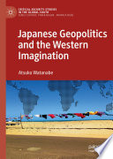 Japanese Geopolitics and the Western Imagination /