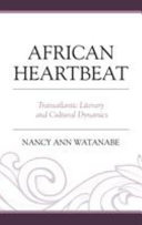 African heartbeat : transatlantic literary and cultural dynamics /