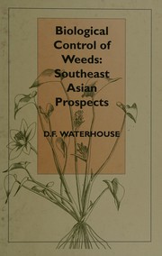 Biological control of weeds : Southeast Asian prospects /