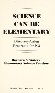 Science can be elementary ; discovery-action programs for K-3 /