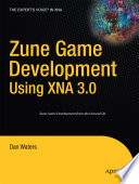 Zune game development using XNA 3.0 /
