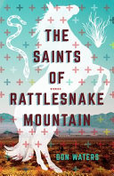 The saints of rattlesnake mountain /