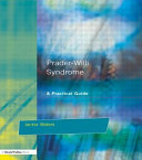 Prader-Willi Syndrome : a practical guide /