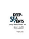 Deep-sea vents : living worlds without sun /