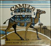 Camels: ships of the desert /